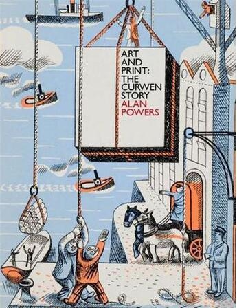 Couverture du livre « Art and print the curwen story » de Powers Alan aux éditions Tate Gallery
