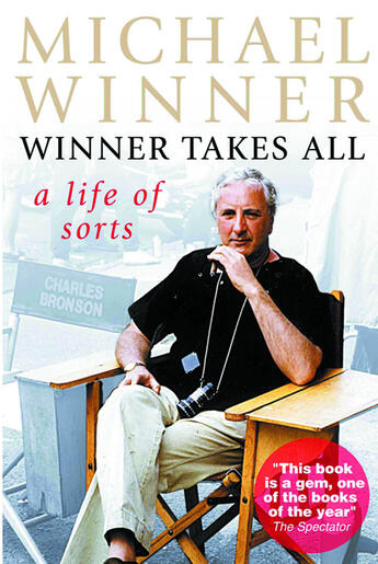 Couverture du livre « Michael Winner: Winner Takes All » de Winner Michael aux éditions Pavilion Books Company Limited