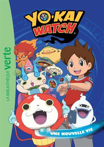 Couverture du livre « Yo-Kai Watch t.1 ; une nouvelle vie » de  aux éditions Hachette Jeunesse