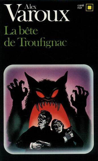 Couverture du livre « La bête de Troufignac » de Alex Varoux aux éditions Gallimard