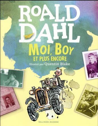 Couverture du livre « Moi, boy (et plus encore) » de Quentin Blake et Roald Dahl aux éditions Gallimard-jeunesse