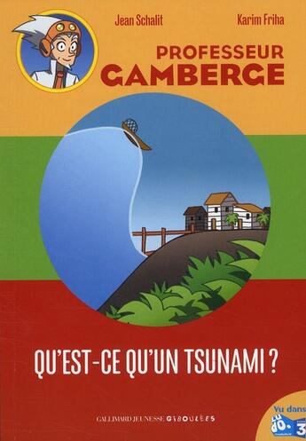 Couverture du livre « Qu'est-ce qu'un tsunami ? » de Jean Schalit aux éditions Gallimard-jeunesse
