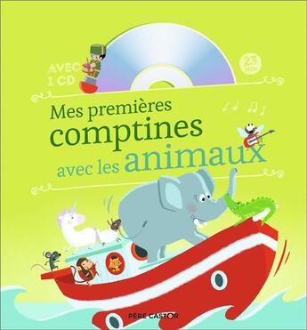 Couverture du livre « Mes premieres comptines avec les animaux » de Collectif/Brunelet aux éditions Pere Castor