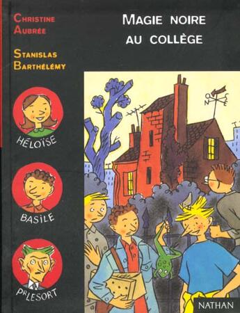 Couverture du livre « Magie Noire Au College » de Christine Aubree aux éditions Nathan