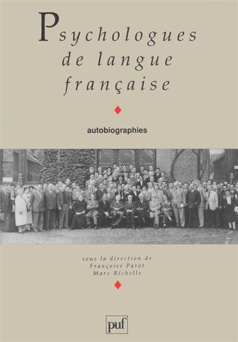 Couverture du livre « Psychologues de langue francaise » de Francoise Parot aux éditions Puf