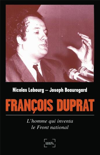 Couverture du livre « François Duprat; homme qui inventa le Front national » de  aux éditions Denoel