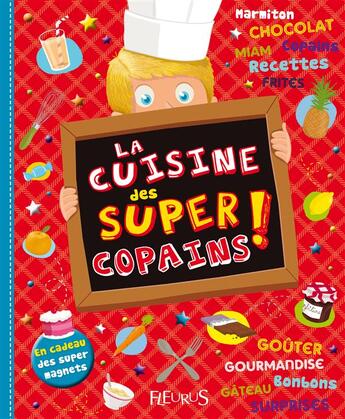 Couverture du livre « La cuisine des super copains » de  aux éditions Fleurus