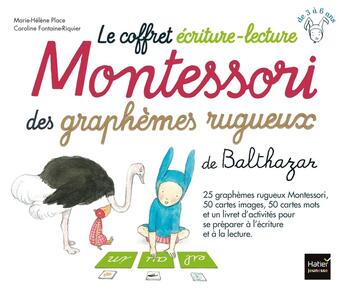 Couverture du livre « Le coffret écriture-lecture Montessori des graphèmes rugueux de Balthazar » de Marie-Helene Place et Caroline Fontaine-Riquier aux éditions Hatier