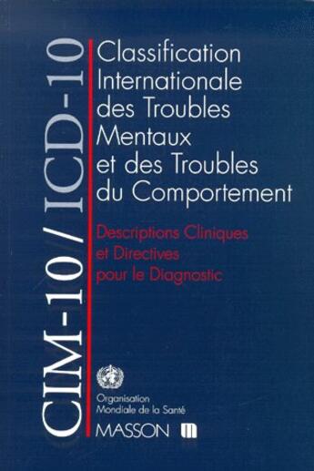 Couverture du livre « CIM-10/ICD-10. Descriptions cliniques et directives pour le diagnostic : Descriptions Cliniques » de Organisation Mondiale De La Santé (Oms) aux éditions Elsevier-masson