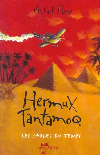 Couverture du livre « Hermux Tantamoq t.2 ; les sables du temps » de Michael Hoeye aux éditions Albin Michel Jeunesse