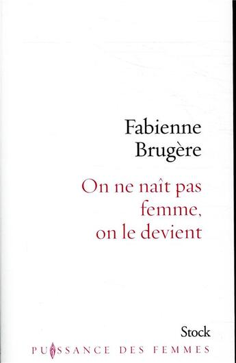 Couverture du livre « On ne naît pas femme, on le devient » de Fabienne Brugere aux éditions Stock