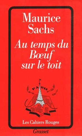 Couverture du livre « Au temps du boeuf sur le toit » de Maurice Sachs aux éditions Grasset