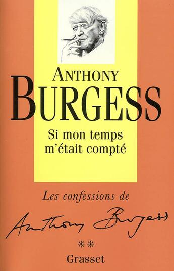 Couverture du livre « Si mon temps m'etait compte » de Burgess-A aux éditions Grasset