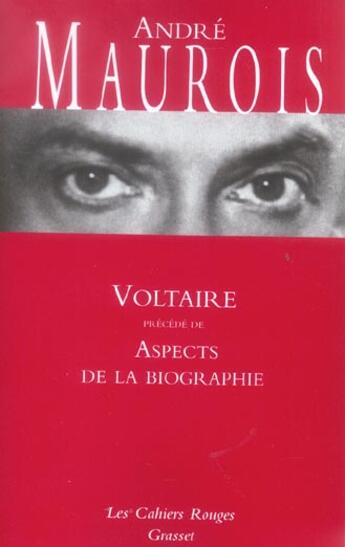 Couverture du livre « Voltaire : Aspects de la biographie » de Andre Maurois aux éditions Grasset