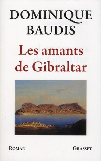 Couverture du livre « Les amants de Gibraltar » de Baudis-D aux éditions Grasset