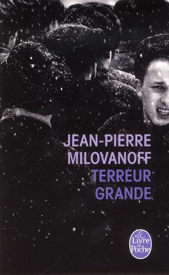 Couverture du livre « Terreur grande » de Jean-Pierre Milovanoff aux éditions Le Livre De Poche