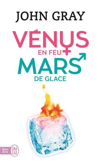 Couverture du livre « Vénus en feu, Mars de glace » de John Gray aux éditions J'ai Lu