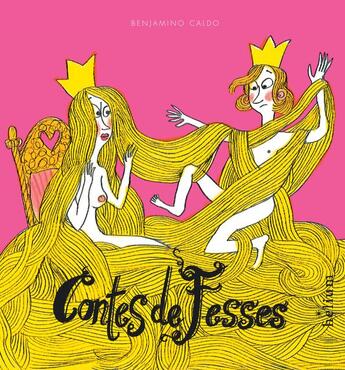 Couverture du livre « Contes de fesses » de Benjamino Caldo aux éditions Helium