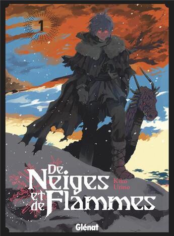 Couverture du livre « De neiges et de flammes Tome 1 » de Kiko Urino aux éditions Glenat