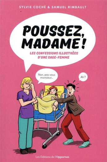 Couverture du livre « Poussez, madame ! illustré » de Sylvie Coche et Samuel Rimbault aux éditions L'opportun