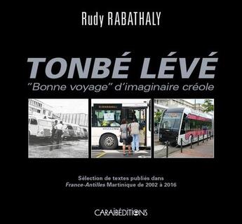 Couverture du livre « Tonbé Lévé ; 