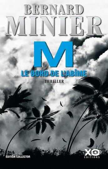 Couverture du livre « M, le bord de l'abîme » de Bernard Minier aux éditions Xo