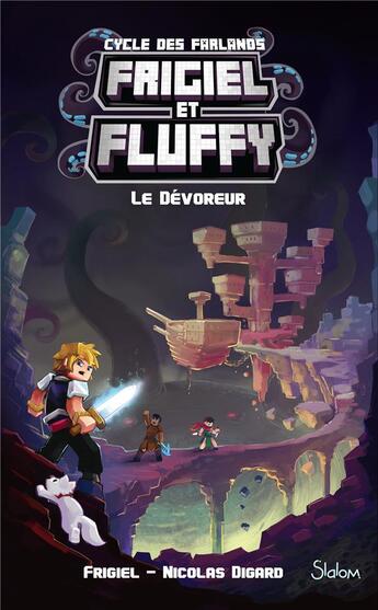 Couverture du livre « Frigiel et Fluffy - cycle des Farlands Tome 2 : le dévoreur » de Nicolas Digard et Frigiel et Thomas Frick aux éditions Slalom