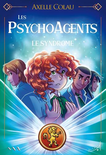 Couverture du livre « Les psychoagents : le syndrome » de Axelle Colau aux éditions Au Loup