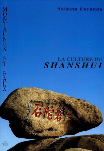 Couverture du livre « Montagnes et eaux - la culture du shanshui » de Yolaine Escande aux éditions Hermann