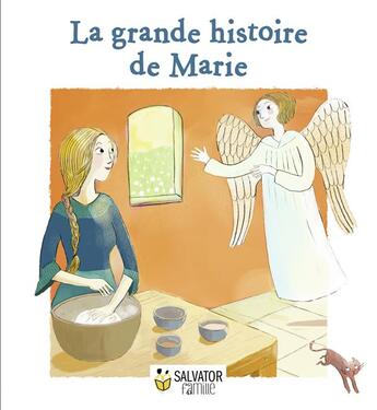 Couverture du livre « La grande histoire de Marie » de Anne-Sophie Lanquetin et Juliette Paban aux éditions Salvator