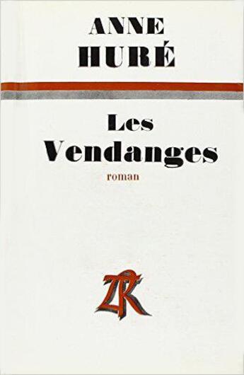 Couverture du livre « Vendanges » de Hure Anne aux éditions Table Ronde