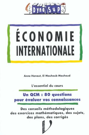 Couverture du livre « Economie internationale » de Mouhoud El Mouhoub et Anne Hanaut aux éditions Vuibert