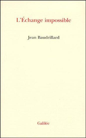 Couverture du livre « L'échange impossible » de Jean Baudrillard aux éditions Galilee