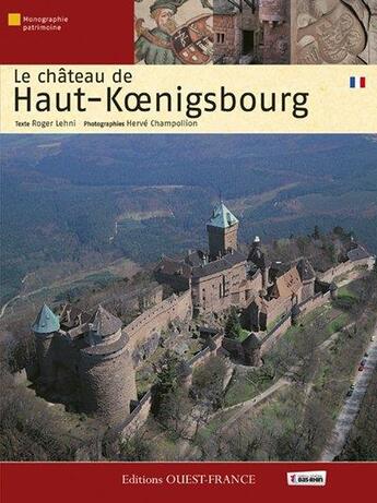 Couverture du livre « Le château de Haut-Koenigsbourg » de Lehni/Champollion aux éditions Ouest France