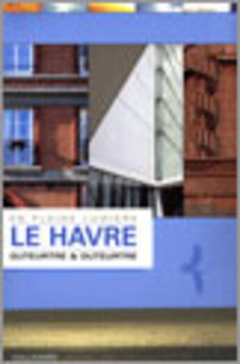 Couverture du livre « En pleine lumière, le havre » de Vincent Duteurtre aux éditions Gallimard-loisirs