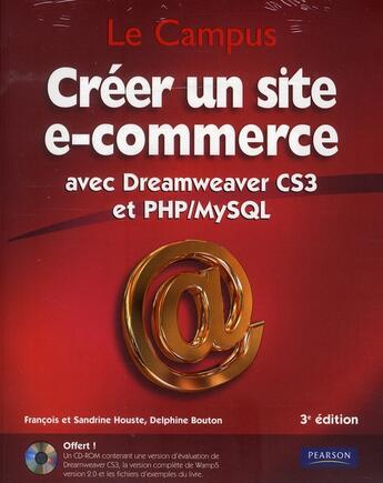 Couverture du livre « Créer un site de e-commerce avec Dreamweaver CS3 et PHP/MySQL » de Houste/Bouton aux éditions Pearson