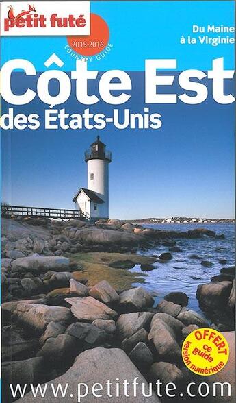 Couverture du livre « GUIDE PETIT FUTE ; COUNTRY GUIDE ; côte Est des Etats-Unis (édition 2015) » de  aux éditions Le Petit Fute