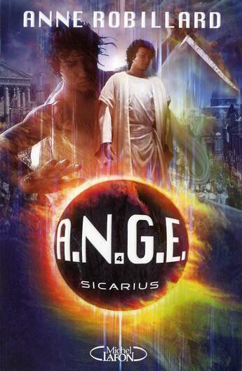 Couverture du livre « A.N.G.E. Tome 4 : sicarius » de Anne Robillard aux éditions Michel Lafon