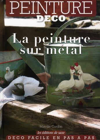 Couverture du livre « La peinture sur métal » de Mireille Cardon aux éditions De Saxe