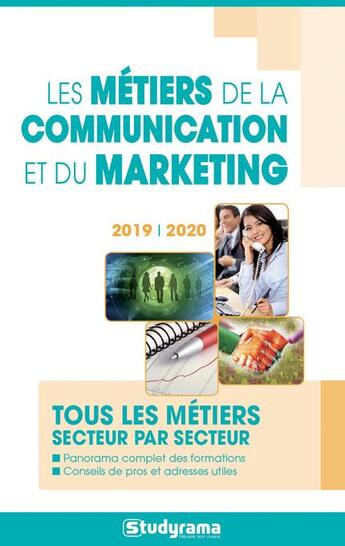 Couverture du livre « Les métiers de la communication et du marketing ; tous les métiers secteur par secteur (édition 2019/2020) » de  aux éditions Studyrama