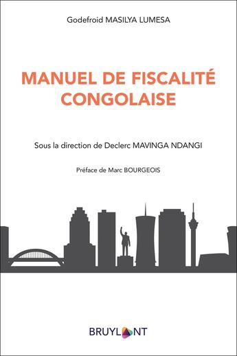 Couverture du livre « Manuel de fiscalité congolaise » de Godefroid Masilya Lumesa aux éditions Bruylant