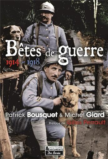 Couverture du livre « Bêtes de guerre 1914-1918 » de Patrick Bousquet aux éditions De Boree
