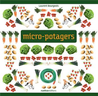 Couverture du livre « Micro-potagers » de Laurent Bourgeois aux éditions Rustica