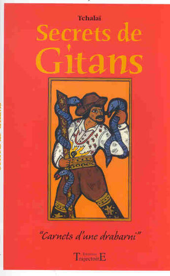 Couverture du livre « Secrets de gitans » de Tchalai aux éditions Trajectoire