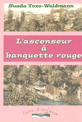 Couverture du livre « La banquette rouge de l'ascenseur » de Walmann aux éditions Paris-mediterranee