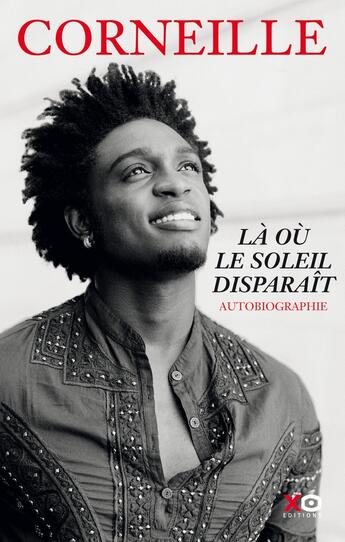 Couverture du livre « Là où le soleil disparaît » de Corneille aux éditions Xo