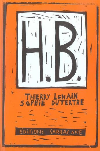 Couverture du livre « H.b. » de Thierry Lenain aux éditions Sarbacane