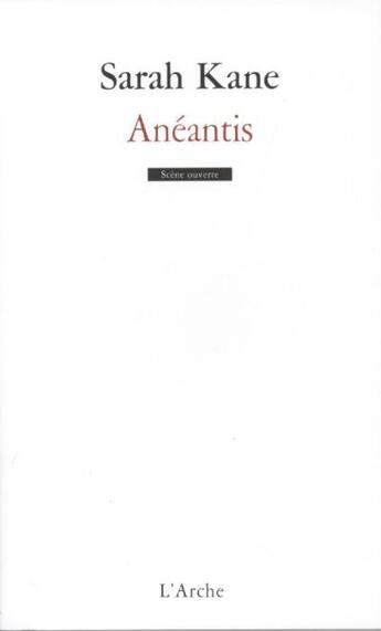 Couverture du livre « Anéantis » de Sarah Kane aux éditions L'arche