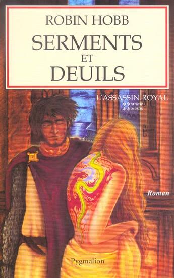 Couverture du livre « L'Assassin Royal Tome 10 : serments et deuils » de Robin Hobb aux éditions Pygmalion