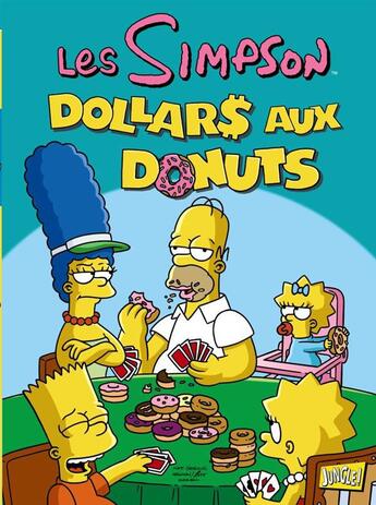 Couverture du livre « Les Simpson Tome 20 : dollars aux donuts » de Matt Groening aux éditions Jungle